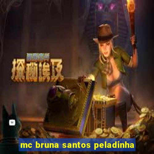 mc bruna santos peladinha